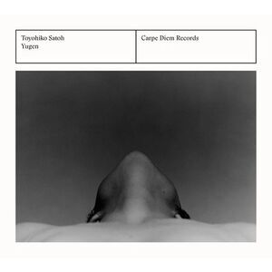 Satoh / Yamada / Hauwe / Satoh - Toyohiko Satoh: Yugen  CD